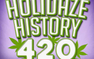 Holidaze History 420
