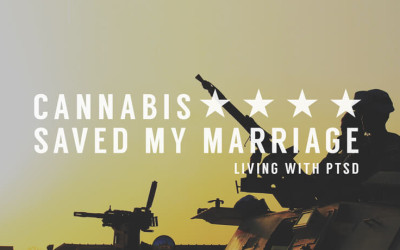 Cannabis Saved My Marriage