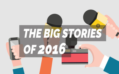The Biggest Stories of 2016