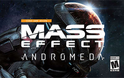 Video Game Review – Mass Effect Andromeda