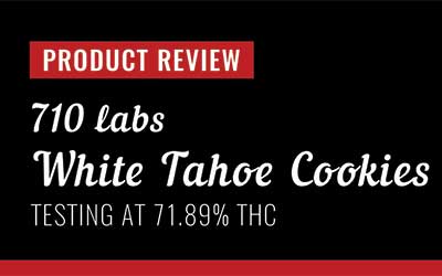 Product Review – 710 Labs White Tahoe Cookies Persy Rosin